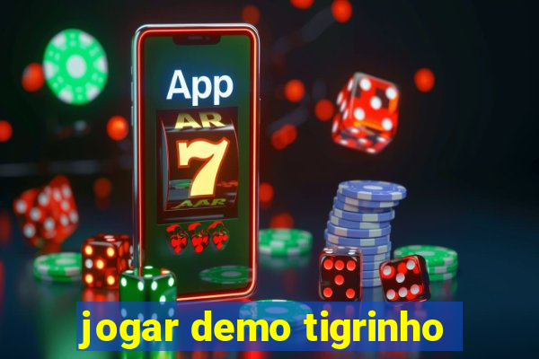 jogar demo tigrinho